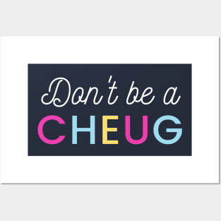 Don’t Be A Cheug - Millennial Gen Z Fashion Posters and Art